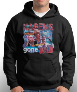 Karens Gone Wild T shirt 3