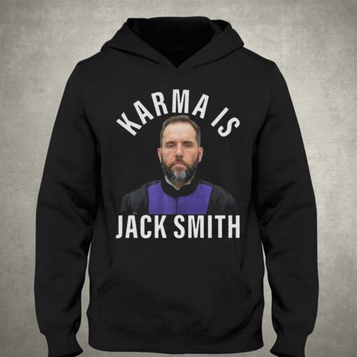 Karma Is Jack Smith T-shirt