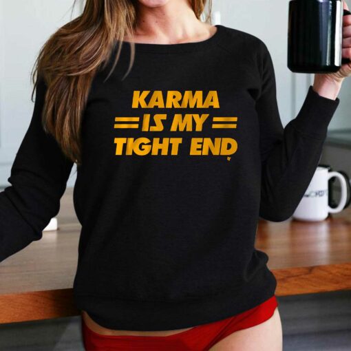 Karma Is My Tight End Kansas T-shirt