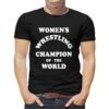 Kauffman Womens Wrestling Champion Of The World Shirt