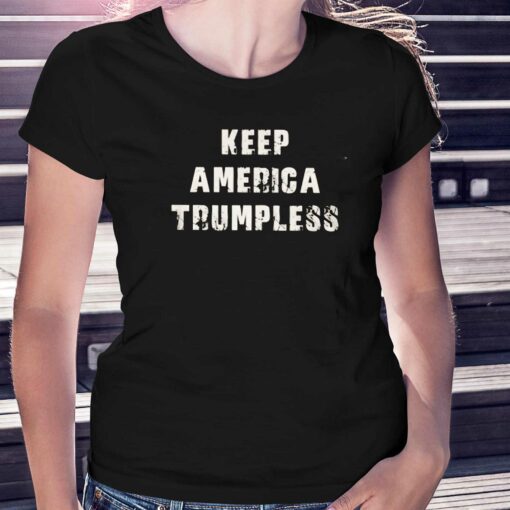 Keep America Trumpless T-shirt