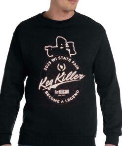 Keg Killer 2023 Wisconsin State Fair Become A Legend T shirt 4