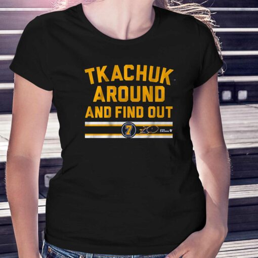 Keith Tkachuk Around And Find Out Shirt