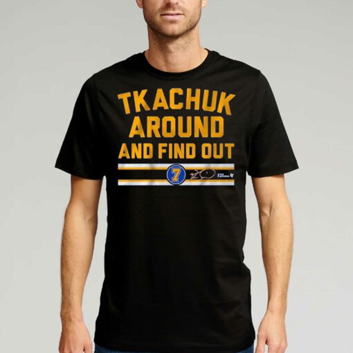 Keith Tkachuk Around And Find Out T-shirt