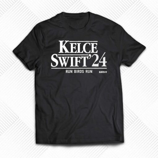 Kelce Swift ’24 Run Birds Run Shirt