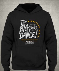 Kennesaw State The Big Dance T shirt 3