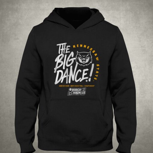 Kennesaw State The Big Dance T-shirt