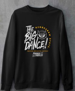 Kennesaw State The Big Dance T shirt 4
