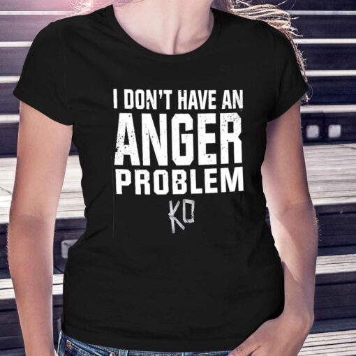 Kevin Owens I Don’t Have An Anger Problem T-shirt