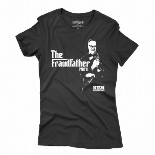 Kfan Fraudfather Ii T-shirt