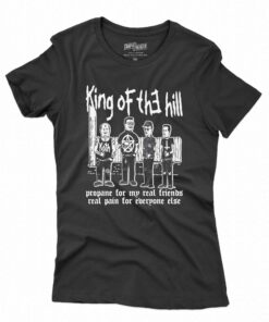 King Of The Hill Propane For My Real Friends Real Pain For Everyone Else Shirt King Of The Hill Propane For My Real Friends Real Pain For Everyone Else Shirt