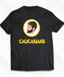 Lakota Man Caucasians Shirt