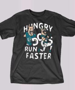 Lane Johnson And Chris Long Hungry Dogs Run Faster Shirt – Philadelphia Eagles