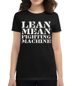Lean Mean Fighting Machine T-shirt Lean Mean Fighting Machine T-shirt