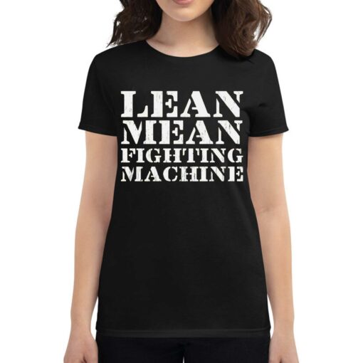 Lean Mean Fighting Machine T-shirt