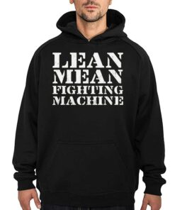 Lean Mean Fighting Machine T-shirt 2 Lean Mean Fighting Machine T shirt 3