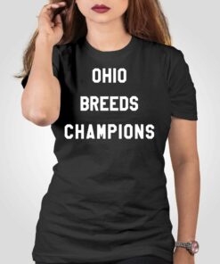 Lebron James Ohio Breeds Champions Shirt Lebron James Ohio Breeds Champions Shirt