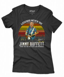 Legends Never Die Jimmy Buffett 1946 – 2023 Thank You For The Music And Memories Signature T-shirt Legends Never Die Jimmy Buffett 1946 – 2023 Thank You For The Music And Memories Signature T-shirt