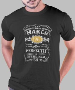 Legends Were Born In March 1963 59 Year Old T-shirt Legends Were Born In March 1963 59 Year Old T-shirt