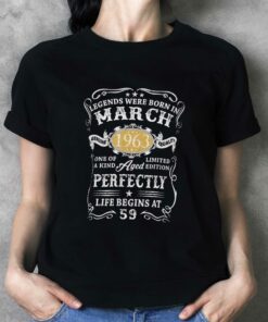 Legends Were Born In March 1963 59 Year Old T-shirt Legends Were Born In March 1963 59 Year Old T-shirt