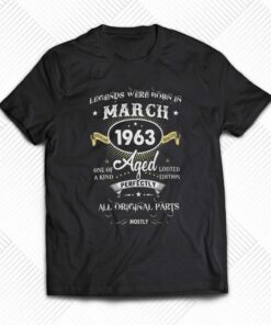 Legends Were Born In March 1963 60th Birthday Deco T-shirt Legends Were Born In March 1963 60th Birthday Deco T-shirt