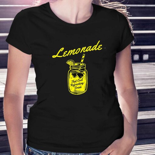 Lemonade That Cool Refreshing Drink T-shirt