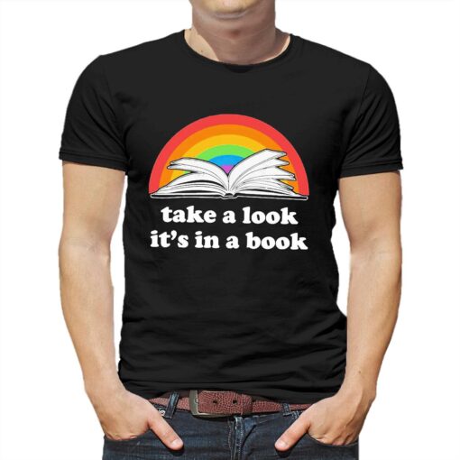 Lgbt Pride Take A Look Its In A Book Shirt