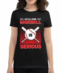 Life Is A Game Baseball Is Serious Funny 2023 T-shirt Life Is A Game Baseball Is Serious Funny 2023 T-shirt