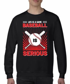 Life Is A Game Baseball Is Serious Funny 2023 T shirt 4