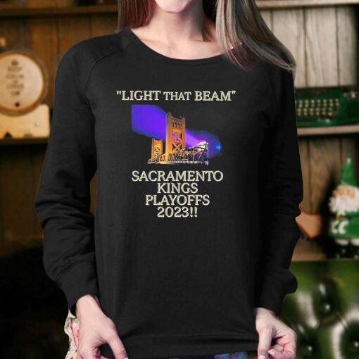 Light That Beam Sacramento Kings Playoffs 2023 Shirt