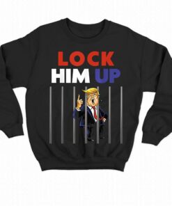 Lock Him Up Shirt Jail Trump 4