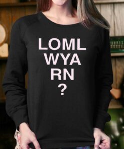 Loml Wya Rn T-shirt 3 Loml Wya Rn T shirt 4