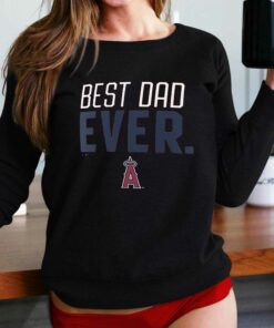 Los Angeles Angels Best Dad Ever T-shirt Los Angeles Angels Best Dad Ever T-shirt