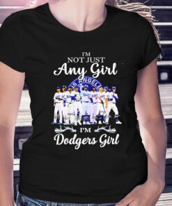 Los Angeles Dodgers Im Not Just Any Girl Im Angeles Girl Heart Love Signatures Shirt Los Angeles Dodgers Im Not Just Any Girl Im Angeles Girl Heart Love Signatures Shirt