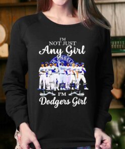 Los Angeles Dodgers Im Not Just Any Girl Im Angeles Girl Heart Love Signatures Shirt 4