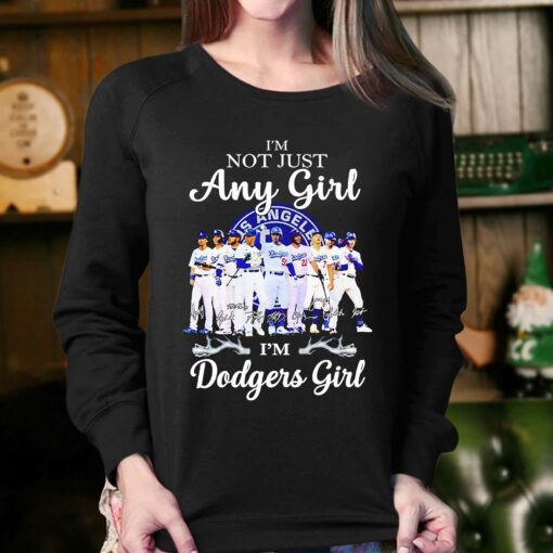 Los Angeles Dodgers Im Not Just Any Girl Im Angeles Girl Heart Love Signatures Shirt