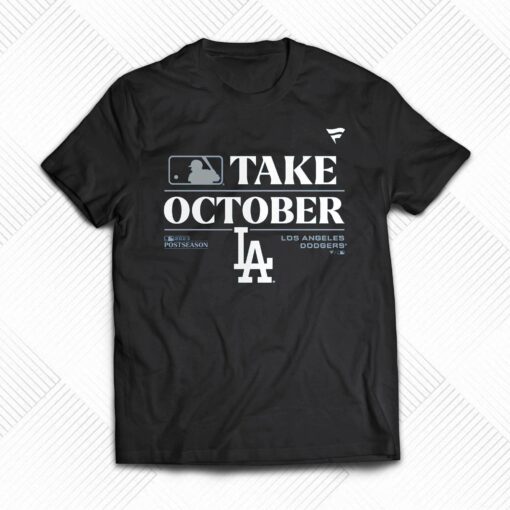 Los Angeles Dodgers Take October Playoffs Postseason 2023 Shirt