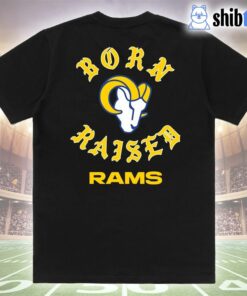 Los Angeles Rams Born X Raised Unisex T-shirt Los Angeles Rams Born X Raised Unisex T-shirt
