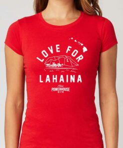 Love For Lahaina Maui Powerhouse Gym Red T-shirt