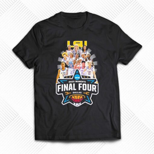 Lsu Teams 2023 Womens Final Four Dallas Shirt