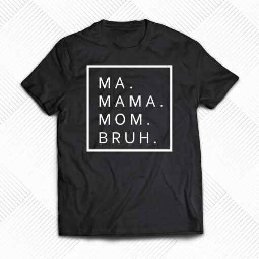 Ma Mama Mom Bruh Crew Sweatshirt