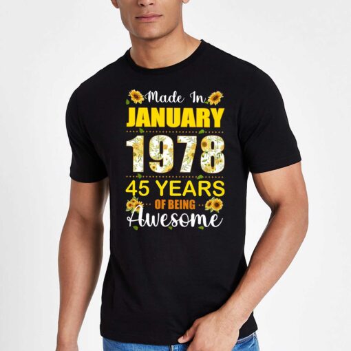 Made In January 1978 45 Years Of Being Awesome Shirt