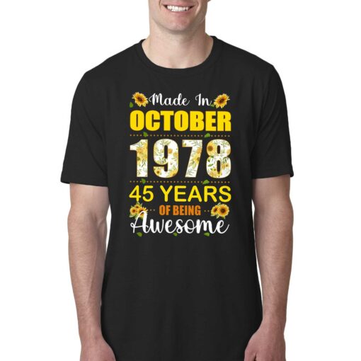 Made In October 1978 45 Years Of Being Awesome Shirt