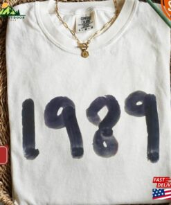 1989 Birthday Comfort Colors® Shirt Gift For Her Women T-Shirt Sweatshirt