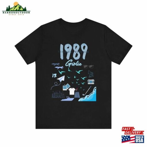 1989 Girlie T-Shirt Sweatshirt Unisex