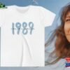 1989 Taylors Version Shirt Sweatshirt T-Shirt