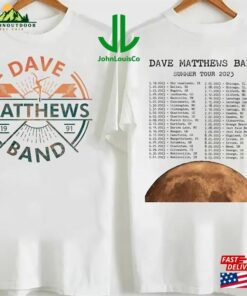 2023 Concert Dave Matthews Band Shirt Sweatshirt Classic