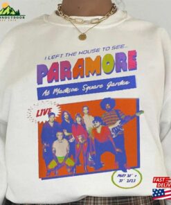 2023 I Left The House To See Paramore At Madison Square Garden T Shirt Tour Shirt Unisex 1
