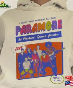 2023 I Left The House To See Paramore At Madison Square Garden T Shirt Tour Shirt Unisex 2