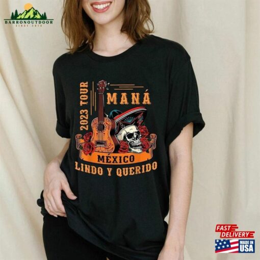 2023 Mana Mexico Lindo Y Querido Vintage Concert T-Shirt Sweatshirt Classic